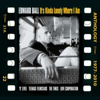 Album Edward Ball: It's Kinda Lonely Where I Am Anthology 1977-2010