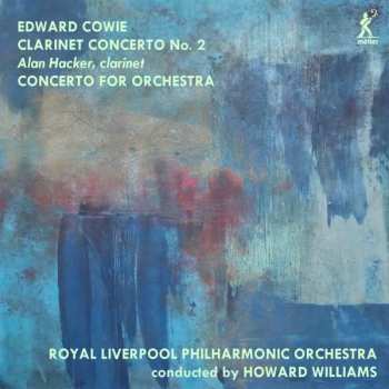 Edward Cowie: Concerto For Orchestra