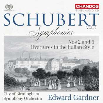 Album Edward Gardner: Vol. 2: Symphonies Nos. 2 & 6; Overtures In The Italian Style