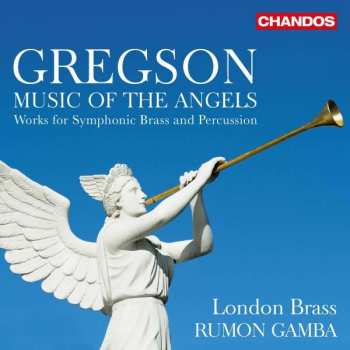 Album Edward Gregson: Werke Für Blechbläser & Percussion "music Of The Angels"