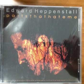 Album Edward Heppenstall: Parts That Hate Me