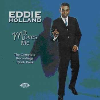 Edward Holland, Jr.: It Moves Me - The Complete Recordings 1958-1964