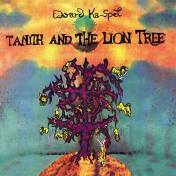 Album Edward Ka-Spel: Tanith And The Lion Tree