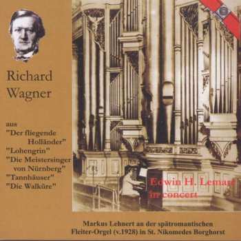 Album Edwin Henry Lemare: Wagner-transkriptionen Für Orgel
