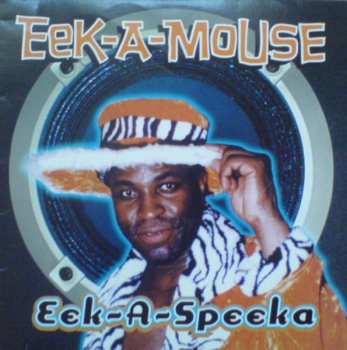 Album Eek-A-Mouse: Eek-A-Speeka