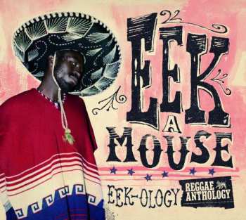 Album Eek-A-Mouse: Eek-Ology