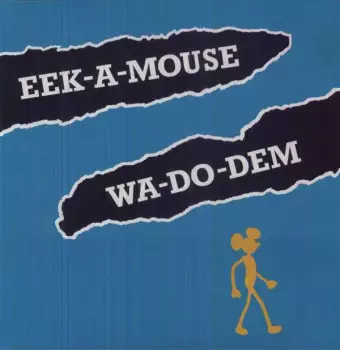 Eek-A-Mouse: Wa-Do-Dem