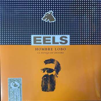 LP Eels: Hombre Lobo (12 Songs Of Desire) 398826