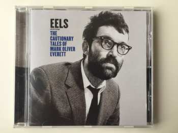 CD Eels: The Cautionary Tales Of Mark Oliver Everett 375725