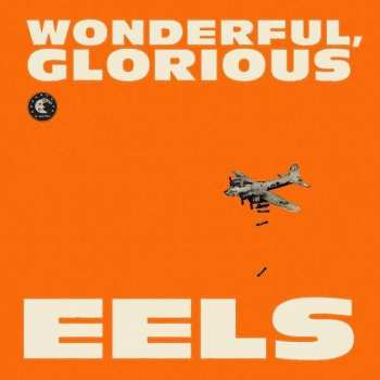 Album Eels: Wonderful, Glorious