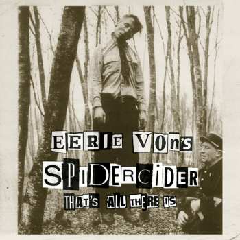 Album Eerie Von's Spidercider: That's All There Is