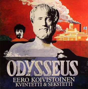 Album Eero Koivistoinen Kvintetti & Sekstetti: Odysseus
