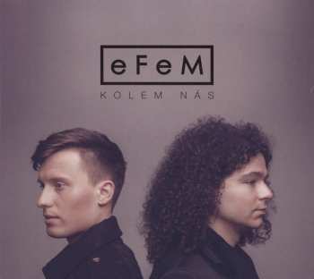 Album eFeM: Kolem Nás