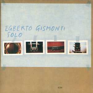 CD Egberto Gismonti: Solo 395673