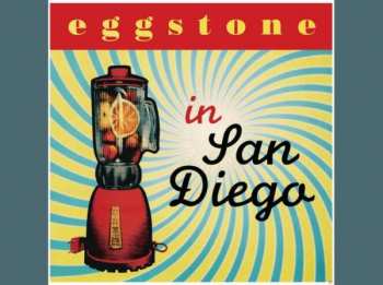 Album Eggstone: In San Diego