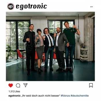 Album Egotronic: Ihr Seid Doch Auch Nicht Besser