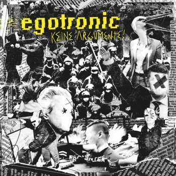 Album Egotronic: Keine Argumente!