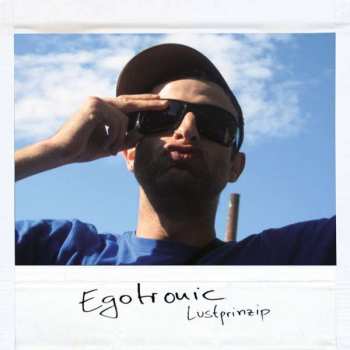 Album Egotronic: Lustprinzip