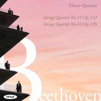 Album Ludwig van Beethoven: String Quartet No. 15 Op. 132 / String Quartet No. 16 Op. 135