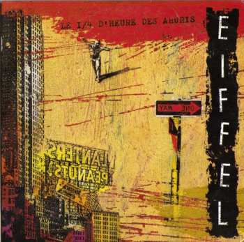 Album Eiffel: Le 1/4 D'Heure Des Ahuris
