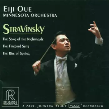 Stravinsky: The Song of the NIghtingale • The Firebird Suite • The Rite of Spring