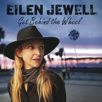 LP Eilen Jewell: Get Behind the Wheel 438144