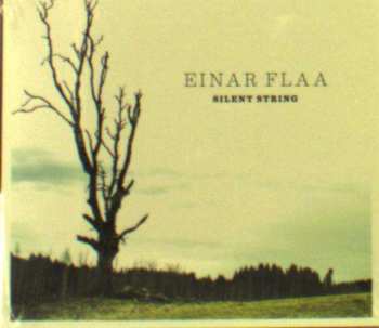 CD Einar Flaa: Silent String 418432