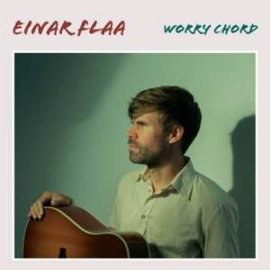 Album Einar Flaa: Worry Chord