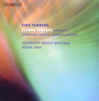 CD Eino Tamberg: Joanna Tentata / Symphonic Dances / Concerto Grosso 449501