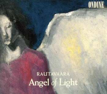 Album Einojuhani Rautavaara: Angel Of Light