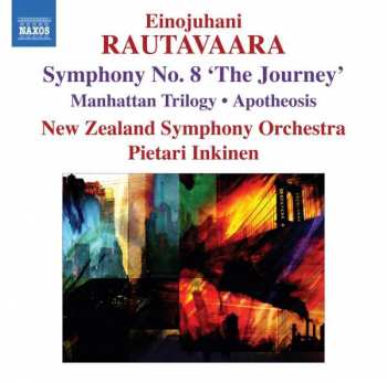 Einojuhani Rautavaara: Symphony No. 8 'The Journey' • Manhattan Trilogy • Apotheosis