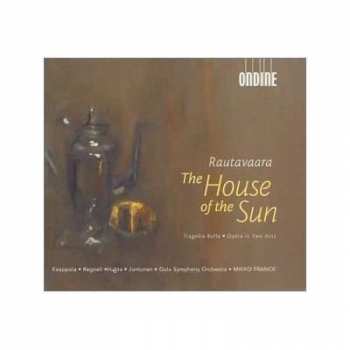 Album Einojuhani Rautavaara: The House Of The Sun