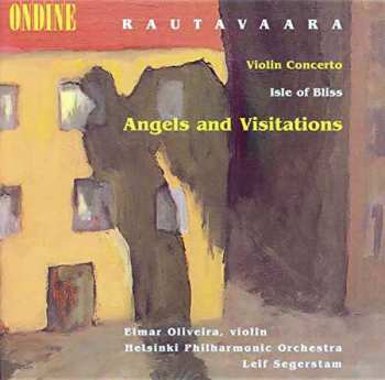 Album Einojuhani Rautavaara: Violin Concerto / Isle Of Bliss / Angels And Visitations