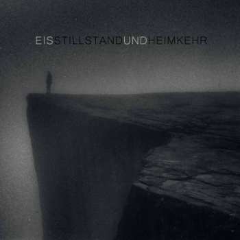 Album Eïs: Stillstand Und Heimkehr