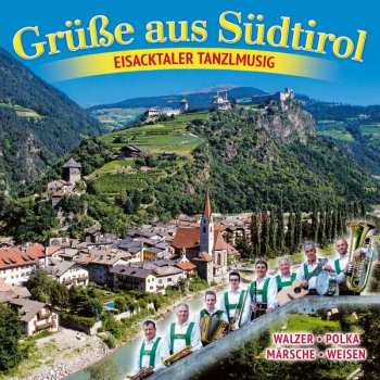 Album Eisacktaler Tanzlmusig: Grüße Aus Südtirol