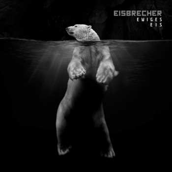 Album Eisbrecher: Ewiges Eis
