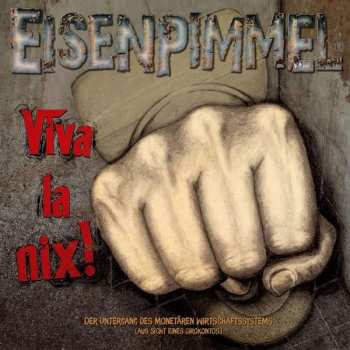 Album Eisenpimmel: Viva La Nix!