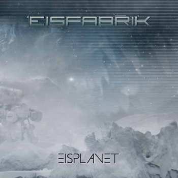 Album Eisfabrik: Eisplanet