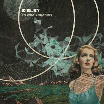 LP Eisley: I'm Only Dreaming
