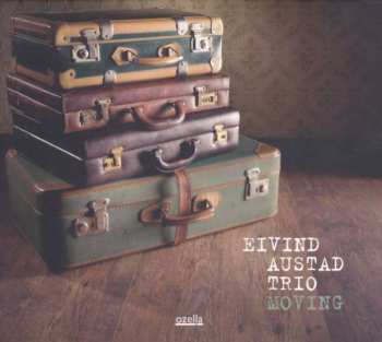Album Eivind Austad Trio: Moving 