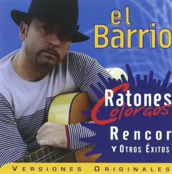 El Barrio: Ratones Coloraos (Selección De Grandes Éxitos)