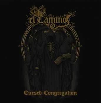 Album El Camino: Cursed Congregation 