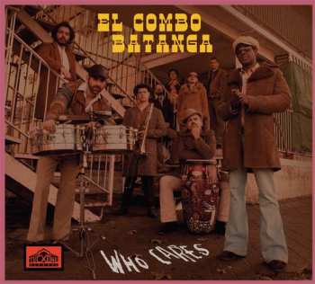 Album El Combo Batanga: Who Cares 