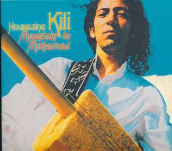 Album El Houssaine Kili: Mountain To Mohamed