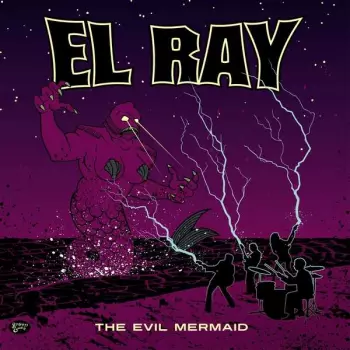 El Ray: The Evil Mermaid