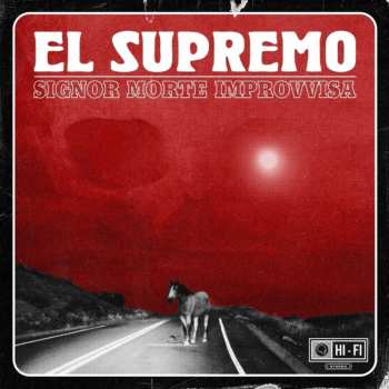 CD El Supremo: Signor Morte Improvvisa