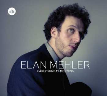 CD Elan Mehler: Early Sunday Morning 534805