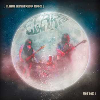 Album Elara Sunstreak Band: Vostok 1