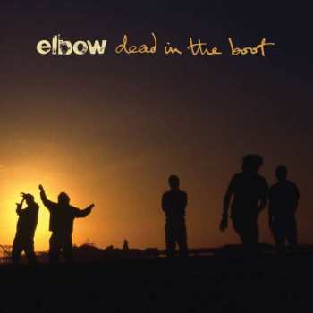 CD Elbow: Dead In The Boot 8956