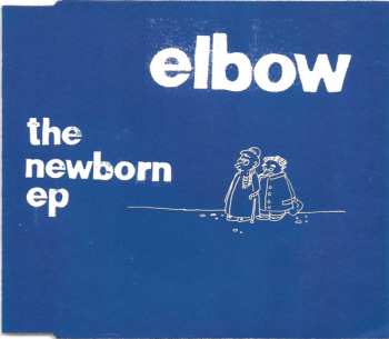 Album Elbow: The Newborn E.P.